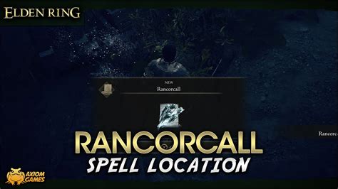 A Guide On How To Get Rancorcall (Sorcery) In Elden Ring. . Elden ring rancorcall